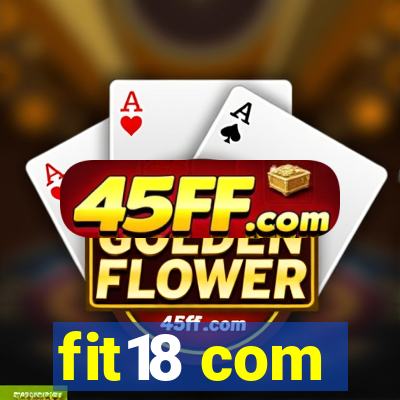 fit18 com